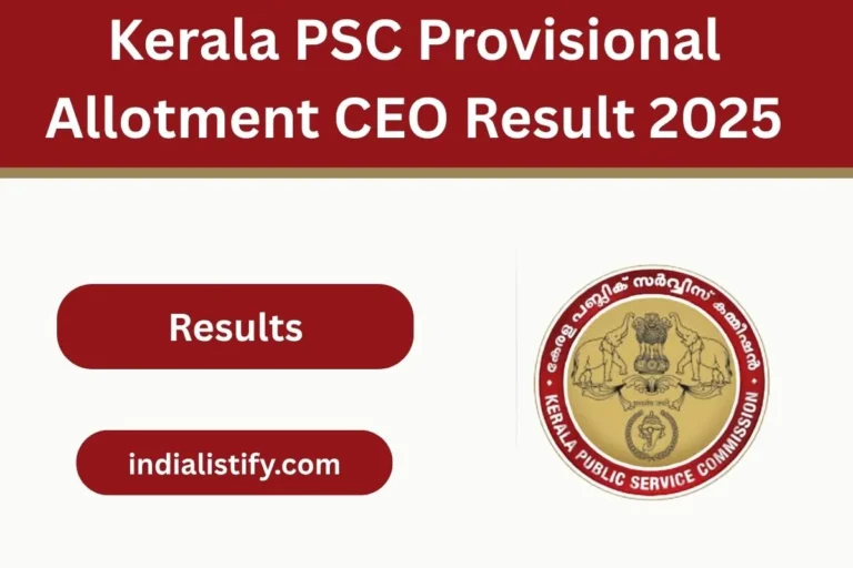 Kerala PSC Provisional Allotment CEO Result 2025